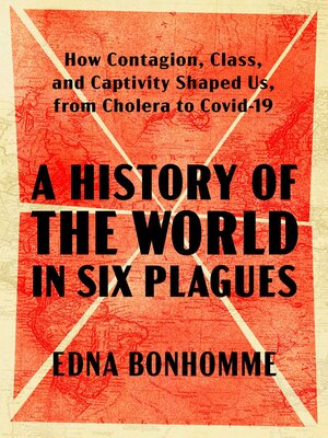 cover image of A History of the World in Six Plagues